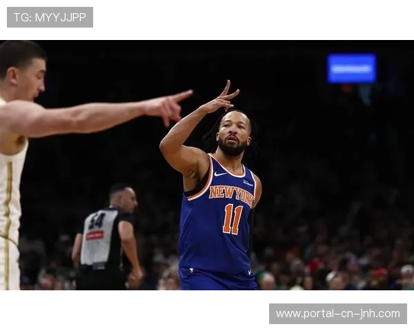 尼克斯111-89大胜凯尔特人，布伦森31分终结绿军5连胜